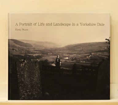 A Portrait of Life and Landscape in a Yorkshire Dale